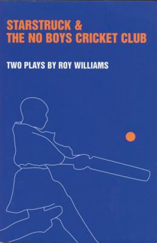 Kniha Starstruck' & 'The No-Boys Cricket Club' Roy Williams