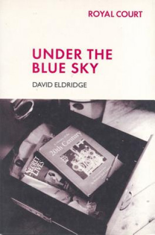 Книга Under The Blue Sky David Eldridge