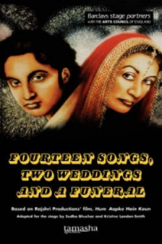 Kniha 14 Songs, 2 Weddings & A Funeral Sudha Bhuchar Bhuchar