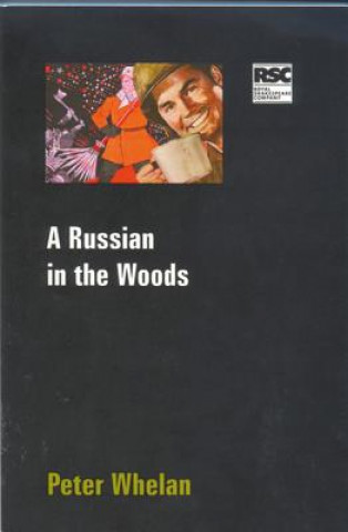 Carte Russian In The Woods Peter Whelan