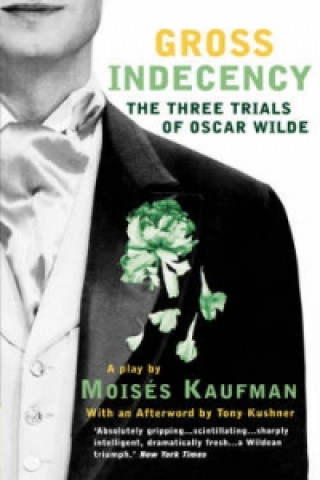 Knjiga Gross Indecency Moises Kaufman