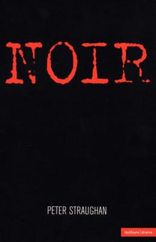 Buch Noir Peter Straughan