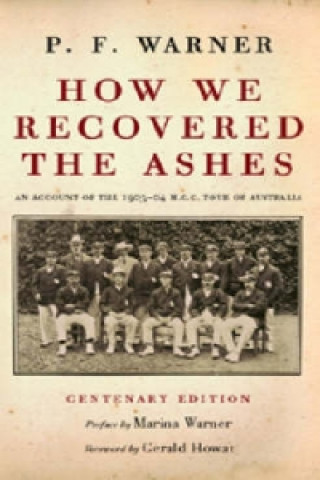 Carte How We Recovered the Ashes Pelham Warner