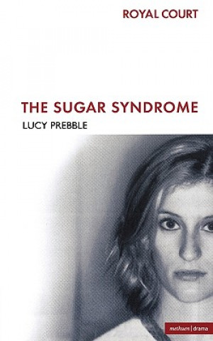 Carte Sugar Syndrome Lucy Prebble