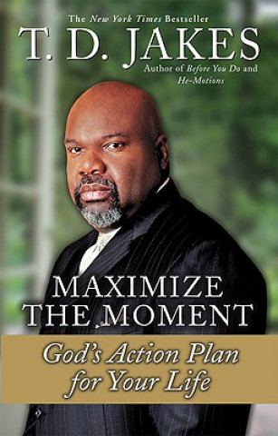 Książka Maximize the Moment T D Jakes