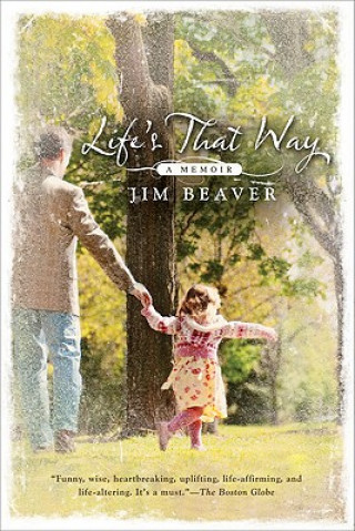 Kniha Life's That Way Jim Beaver