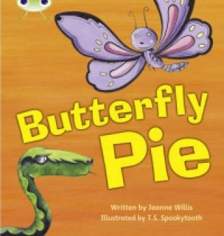 Kniha Bug Club Phonics Fiction Year 1 Phase 5 Set 16 Butterfly Pie Jeanne Willis