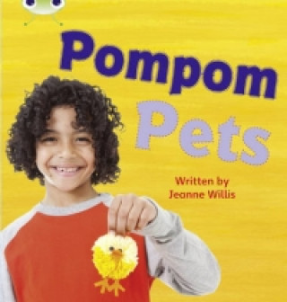 Kniha Bug Club Phonics Non Fiction Year 1 Phase 4 Set 12 Pompom Pets Jeanne Willis