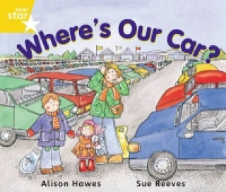 Buch Rigby Star Guided Year 1 Yellow Level:  Where's Our Car? Pupil Book (single) Alison Hawes