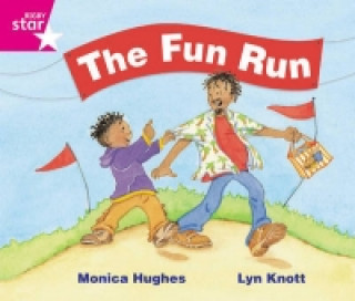 Kniha Rigby Star Guided Phonic Opportunity Readers Pink: The Fun Run 