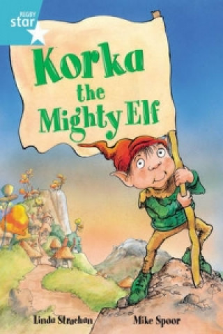 Carte Rigby Star Guided 2, Turquoise Level: Korka the Mighty Elf Pupil Book (single) 