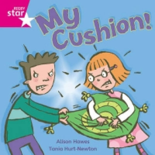 Kniha Rigby Star Independent Pink Reader 4: My Cushion Alison Hawes