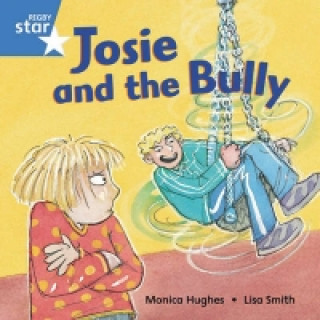 Carte Rigby Star Independent Blue Reader5 Josie and the Bully 