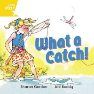 Knjiga Rigby Star Independent Yellow Reader 8 What a Catch! 