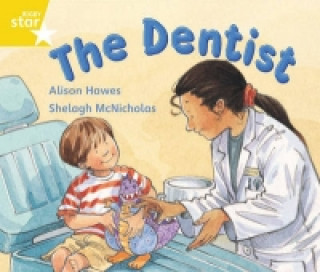 Könyv Rigby Star Guided 1 Yellow Level: The Dentist Pupil Book (single) Alison Hawes