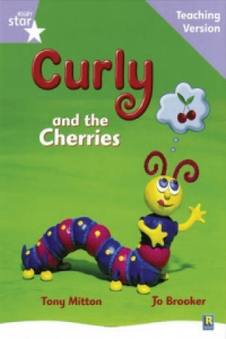 Knjiga Rigby Star Guided Reading Lilac Level: Curly and the Cherries Teaching Version 