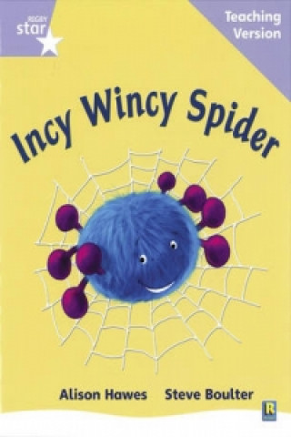 Książka Rigby Star Phonic Guided Reading Lilac Level: Incy Wincy Spider Teaching Version 