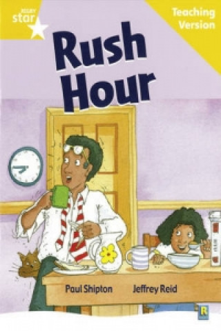 Könyv Rigby Star Guided Reading Yellow Level: Rush Hour Teaching Version 