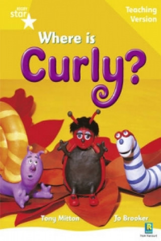 Kniha Rigby Star Guided Reading Yellow Level: Where is Curly? Teaching Version 