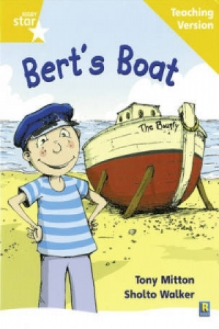 Książka Rigby Star Phonic Guided Reading Yellow Level: Bert's Boat Teaching Version 