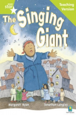 Carte Rigby Star Guided Reading Green Level: The Singing Giant - story Teaching Version 