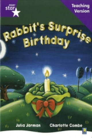 Carte Rigby Star Guided Reading Purple Level: Rabbit's Surprise Birthday Teaching Version 