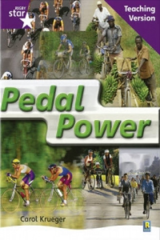 Book Rigby Star Non-fiction Guided Reading Purple Level: Pedal Power Teaching Version 