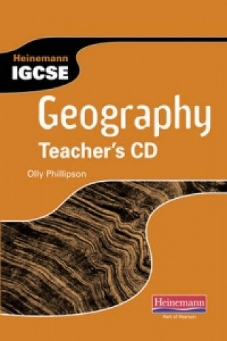 Digital Heinemann IGCSE Geography Teacher's CD Olly Phillipson