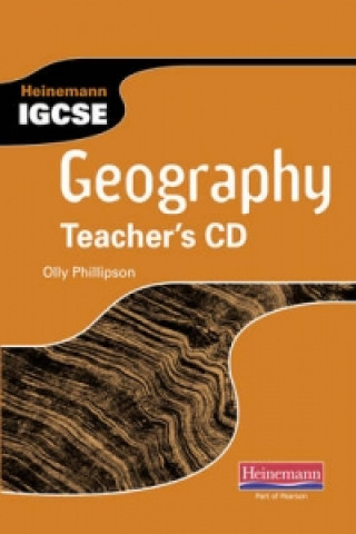 Digitale Heinemann IGCSE Geography Teacher's CD Olly Phillipson