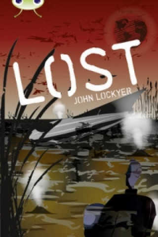 Könyv Bug Club Independent Fiction Year 6 Red + Lost John Lockyer