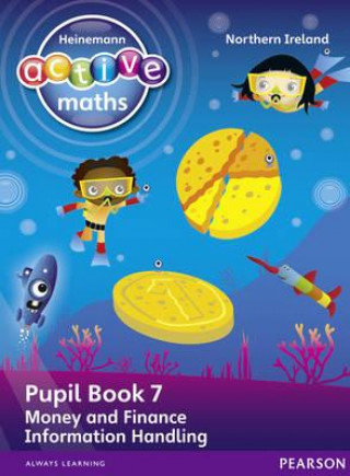 Książka Heinemann Active Maths Northern Ireland - Key Stage 1 - Beyond Number - Pupil book 7 - Money, Finance and Information Handling Lynda Keith