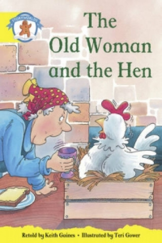 Carte Literacy Edition Storyworlds Stage 2, Once Upon A Time World, The Old Woman and the Hen Diana Bentley