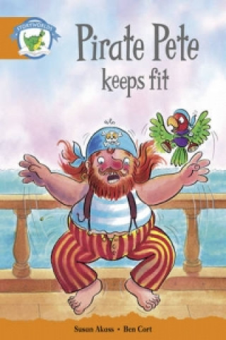 Książka Literacy Edition Storyworlds Stage 4: Pirate Pete Keeps Fit 