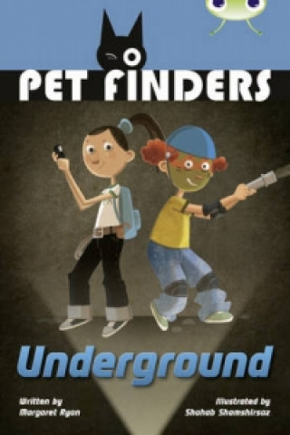 Könyv Bug Club Independent Fiction Year 4 Great A Pet Finders Go Underground Margaret Ryan