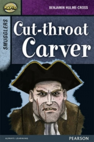 Książka Rapid Stage 8 Set B: Smugglers: Cut-throat Carver Benjamin Hulme-Cross