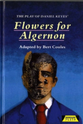 Kniha Play of Flowers for Algernon Bert Coules