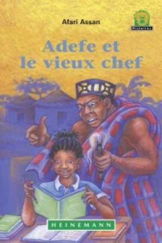 Könyv Adefe Et Le Vieux Chef JAWS Level 2 French Translations 