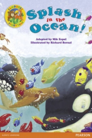 Book Jamboree Storytime Level A: Splash in the Ocean Little Book Mik Zepol