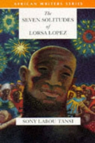 Book Seven Solitudes of Lorsa Lopez Sony Labou Tansi