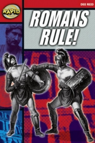Carte Rapid Reading: Romans Rule! (Stage 5 Level 5A) Dee Reid