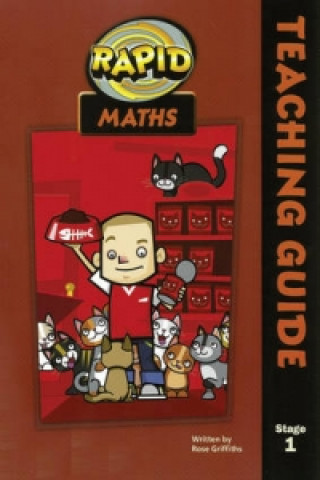 Könyv Rapid Maths: Stage 1 Teacher's Guide Rose Griffiths
