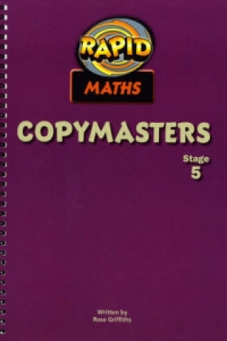 Kniha Rapid Maths: Stage 5 Photocopy Masters Rose Griffiths