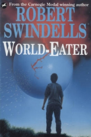 Knjiga World-Eater Robert Swindells