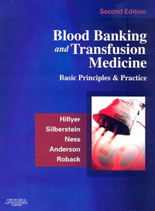 Kniha Blood Banking and Transfusion Medicine Christopher D. Hillyer