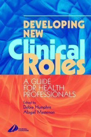 Carte Developing New Clinical Roles Debra Humphris