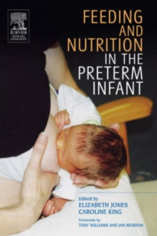 Könyv Feeding and Nutrition in the Preterm Infant Caroline King