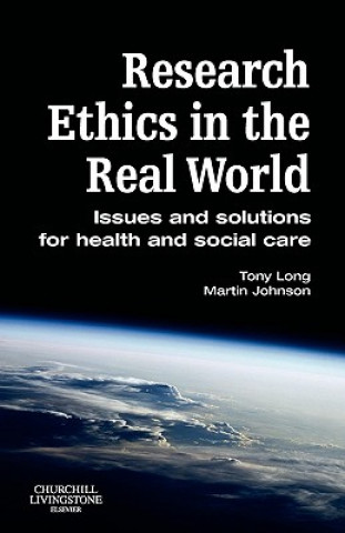 Kniha Research Ethics in the Real World Tony Long