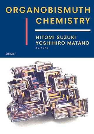 Kniha Organobismuth Chemistry Hitomi Suzuki