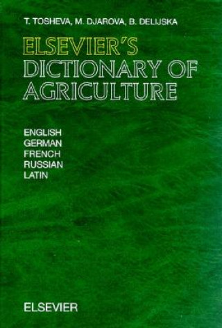 Kniha Elsevier's Dictionary of Agriculture T. Tosheva