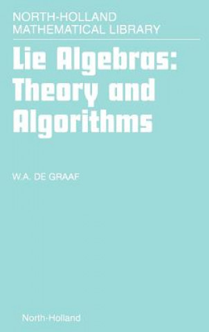 Kniha Lie Algebras: Theory and Algorithms W.A.De Graaf